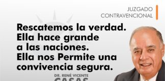 JUZGADO CONTRAVENCIONAL: RESCATEMOS LA VERDAD. ELLA HACE GRANDE A LAS NACIONES. ELLA NOS PERMITE UNA CONVIVENCIA SEGURA.