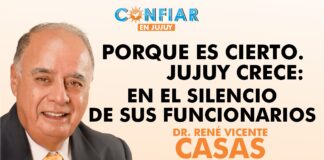 Porque es cierto. JUJUY CRECE: EN EL SILENCIO DE SUS FUNCIONARIOS.