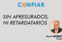 SIN APRESURADOS, NI RETARDATARIOS